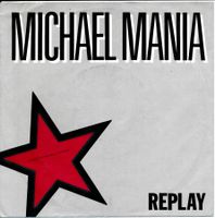 REPLAY-MICHAEL MANIA (M.JACKSON TRIB.)(7'' Vinyl Single VG+)