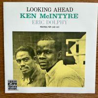 Ken McIntyre – Looking Ahead (CD OJC) 1960 w. Eric Dolphy