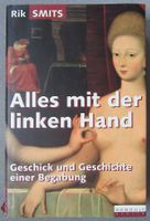 Alles mit der linken Hand - Geschichte einer Begabung