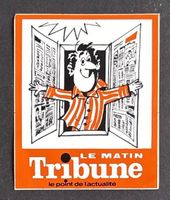 Autocollant Vintage "Le Matin Tribune"
