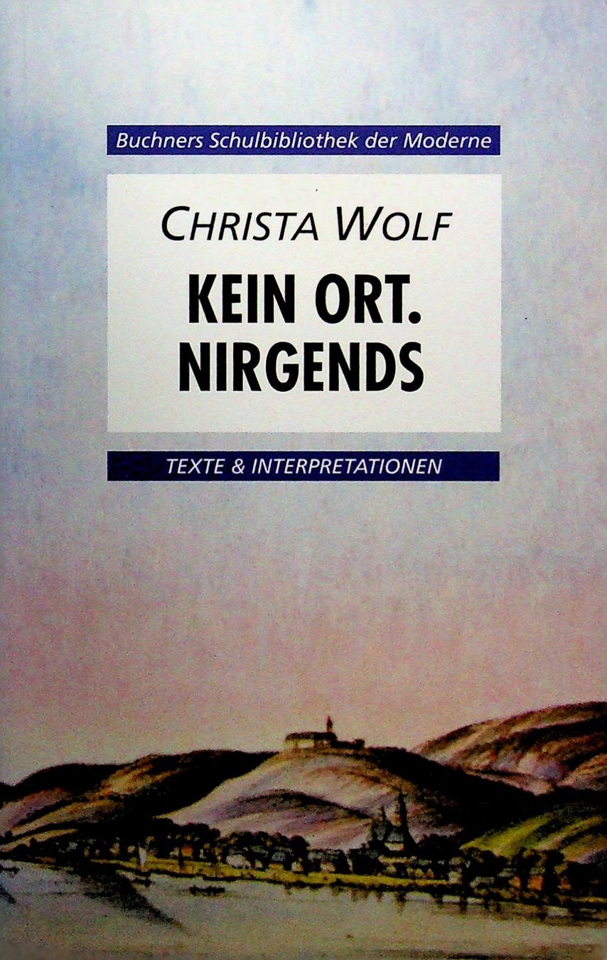 Bücher: Christa Wolf Kein Ort nirgends Texte & Interpretationen – Gebraucht aus Reitnau von Zaomir