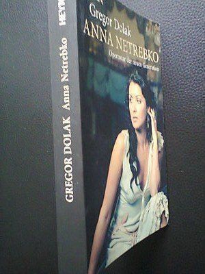 Libri: Gregor Dolak Anna Netrebko – Usato da Basel venduto da Alacant 1