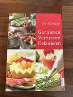 Dr. Oetker Kochbuch Garnieren Verzieren Dekorieren