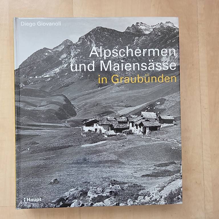 Bücher: Alpschermen und Maiensässe in Graubünden – Gebraucht aus Zug von Sunshine_113