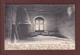 CHILLON - Chambre de la Duchesse de Savoie - 1902