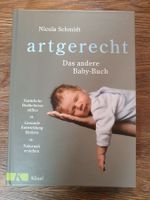 Artgerecht das andere Baby-Buch von Nicola Schmidt