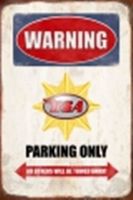 Rusty Blechschild-WARNING-BSA PARKING ONLY