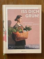 Iss dich grün! - Nachhaltig & Saisonal kochen