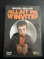 Fallait pas m’inviter, Michel Muller, humour canal+