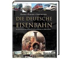 Die Deutsche Eisenbahn - Buch