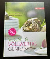 VEGAN & VOLLWERTIG GENIESSEN