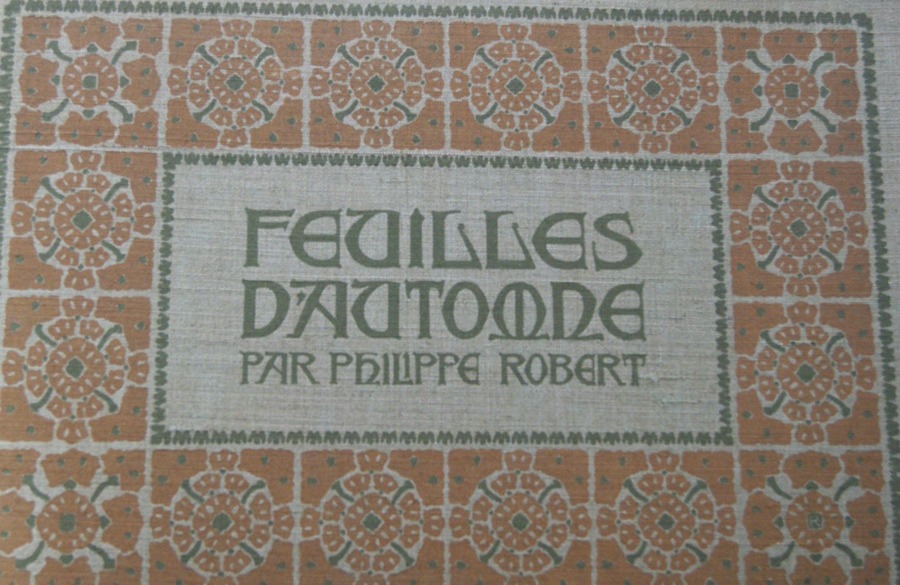 Bücher: LES FEUILLES D'AUTOMNE, PHILIPP ROBERT  1909 – Gebraucht aus Stadel von Wald100 9