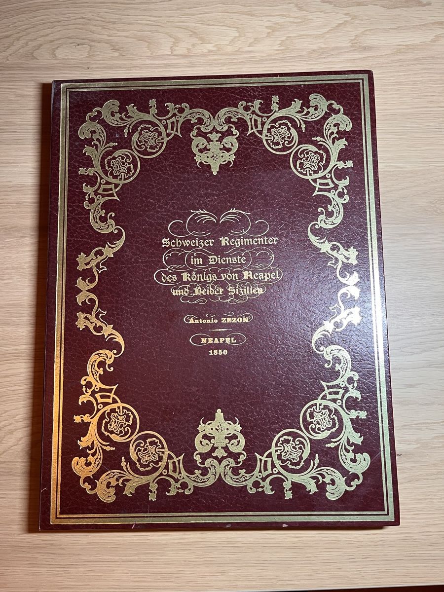 Libri: Schweizer Regimenter Neapel Fremde Dienste Eidgenossen – Usato da Maienfeld venduto da DivicoHelveticus
