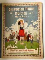 Die weissen Mäuse und andere Märchen v. Adolf Holt illKutzer