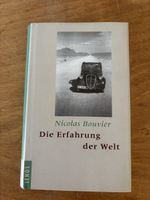 "Die Erfahrung der Welt" Nicolas Bouvier