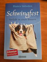 Schwingfest: Verliebt in einen Bauern, Roman, Top Zustand!