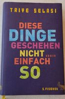 Roman Diese Dinge geschehen nicht einfach so 