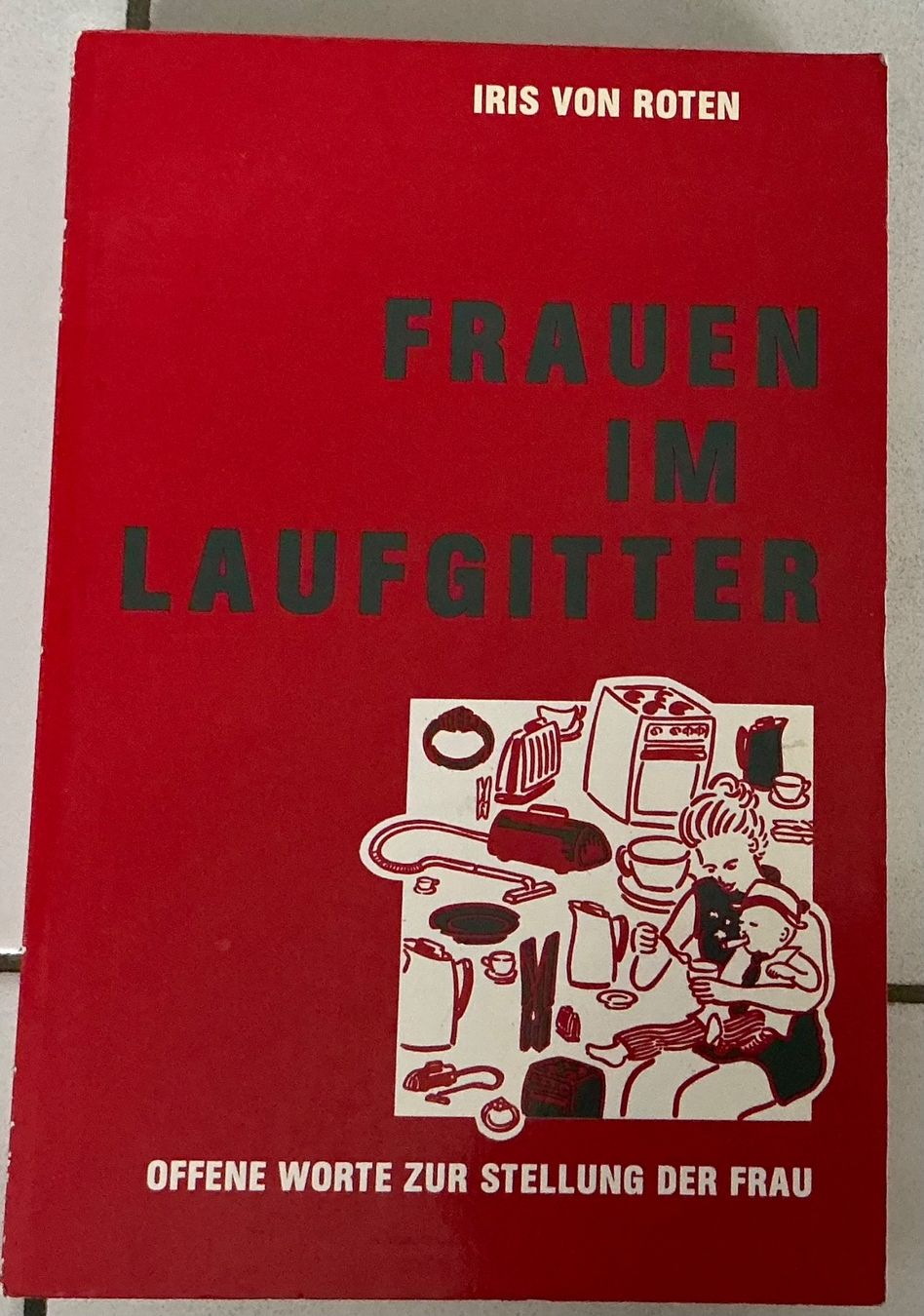 Libri: Frauen im Laufgitter - Iris von Roten – Usato da Crans-Montana venduto da plainemorte