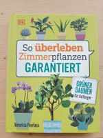 So überleben Zimmerpflanzen garantiert / DK - Grüner Daumen