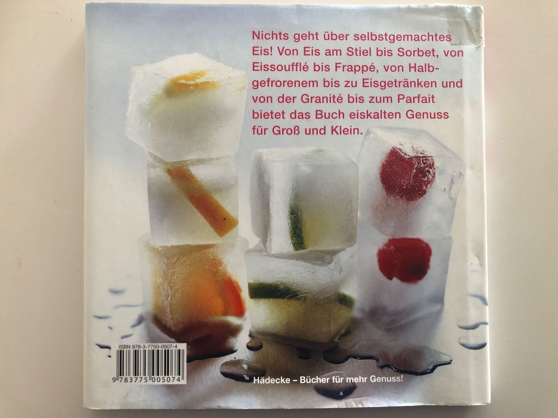 Libri: Eis - Fruchteis, Sorbets, Granités, Eis am Stiel – Usato da Pfäffikon ZH venduto da Wacardo 1