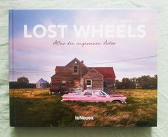 Lost Wheels, Atlas der vergessenen Autos, Dieter Klein, neu