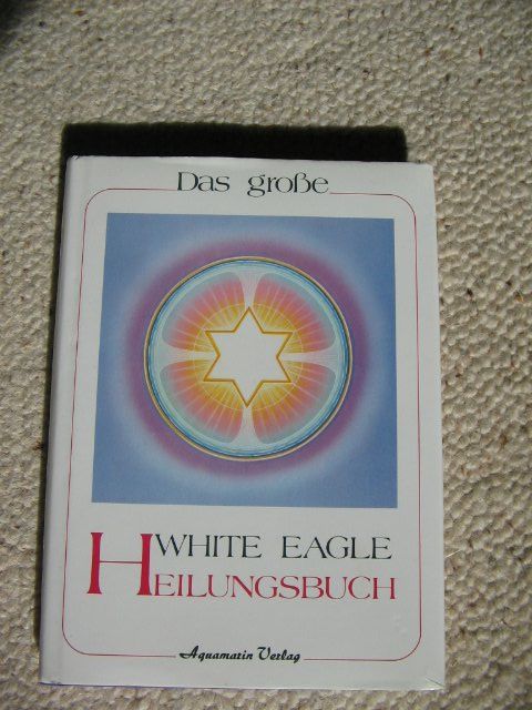 Livres: Das grosse White Eagle Heilungsbuch – D'occasion à Reitnau par Bab0