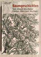 Baumgeschichten - Von Ahorn bis Zeder Fakten Märchen Mythen