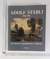 Adolf Stäbli - Schweizer Landschaftsmaler in München, Top!