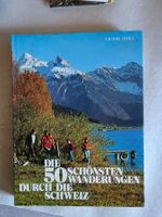 Die 50 schönsten Wanderungen durch die Schweiz -