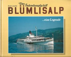 Das Salondampfschiff Blümlisalp ...eine Legende