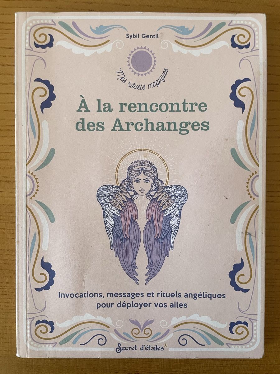Livres: Sybil Gentil : A la rencontre des Archanges – D'occasion à Fribourg par Mymikrakra01