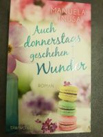 Auch donnerstags geschehen Wunder / Manuela Inusa Roman