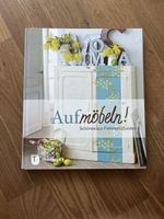 Aufmöbeln- Schönes aus Flohmarktfunden