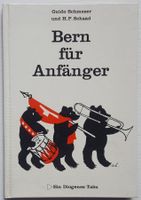 Bern für Anfänger, von Guido Schmezer (1963)
