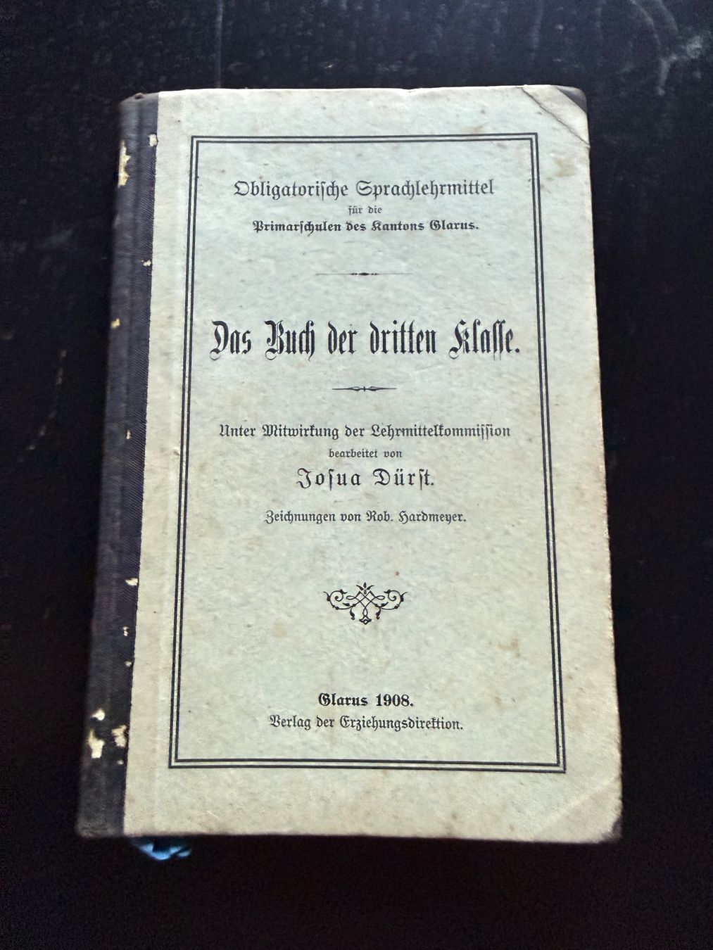 Livres: Lehrbuch Glarus 1908 Das Buch der dritten Klasse Schulbuch – D'occasion à Erstfeld par Uhu1980
