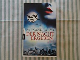 Alexandra Ivy - Der Nacht ergeben - Liebesroman - B458