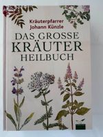 Das grosse Kräuter-Heilbuch – Kräuterpfarrer Johann Künzle