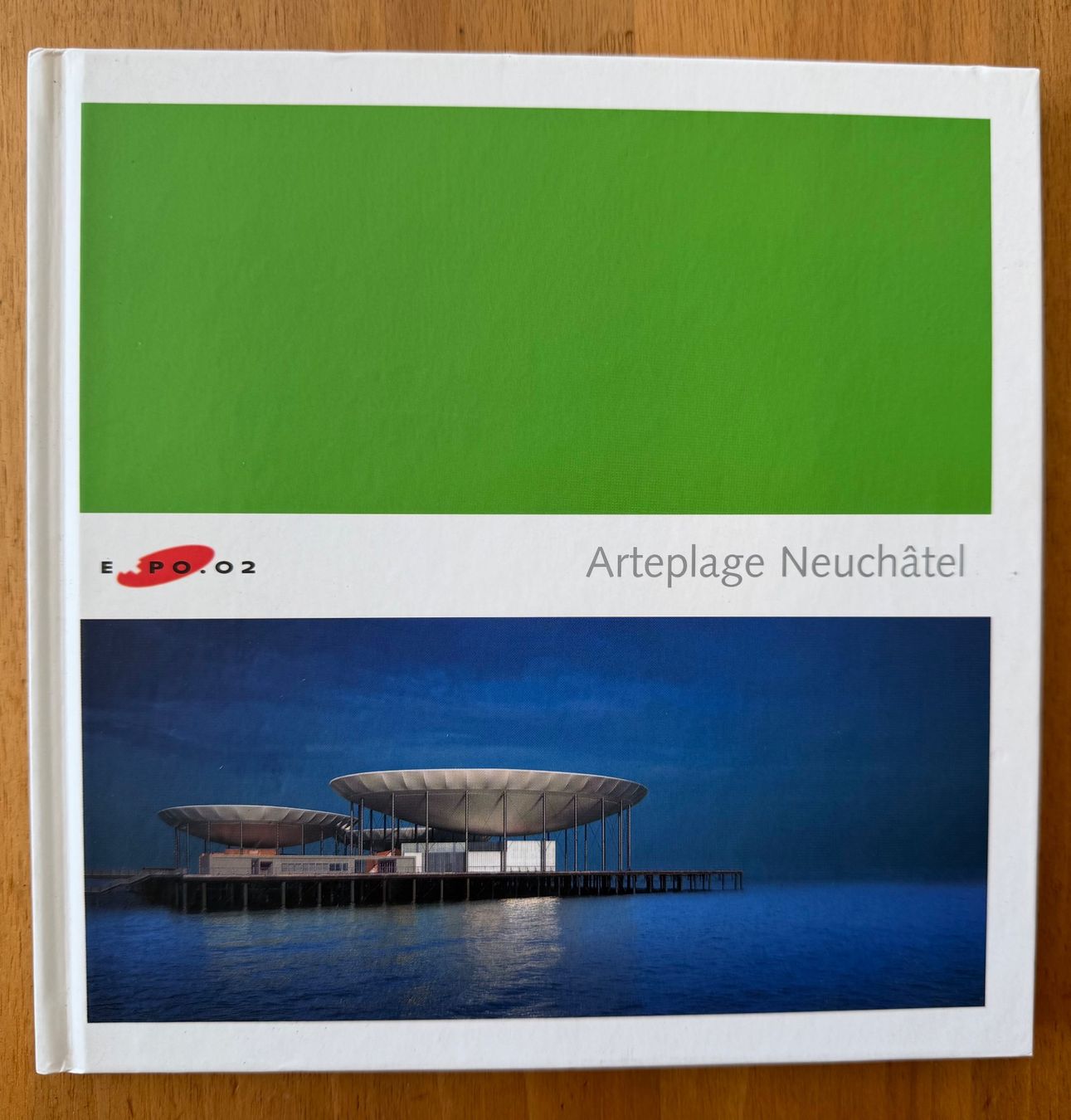 Libri: Arteplage Neuchâtel EXPO.02 – Usato da Starrkirch-Wil venduto da heidiml