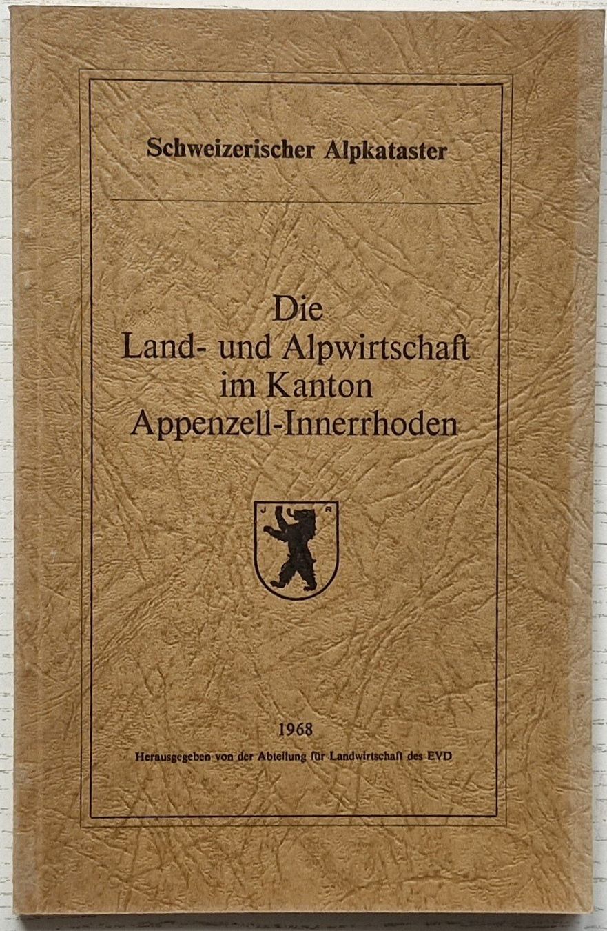 Bücher: Alpkataster AI: Appenzell, Gonten, Oberegg, Rütte, Schwende, – Gebraucht aus Bern von Mattthias