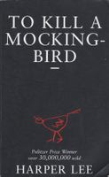 To Kill A Mocking-Bird - Harper Lee