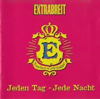 Extrabreit - Jeden Tag - Jede Nacht