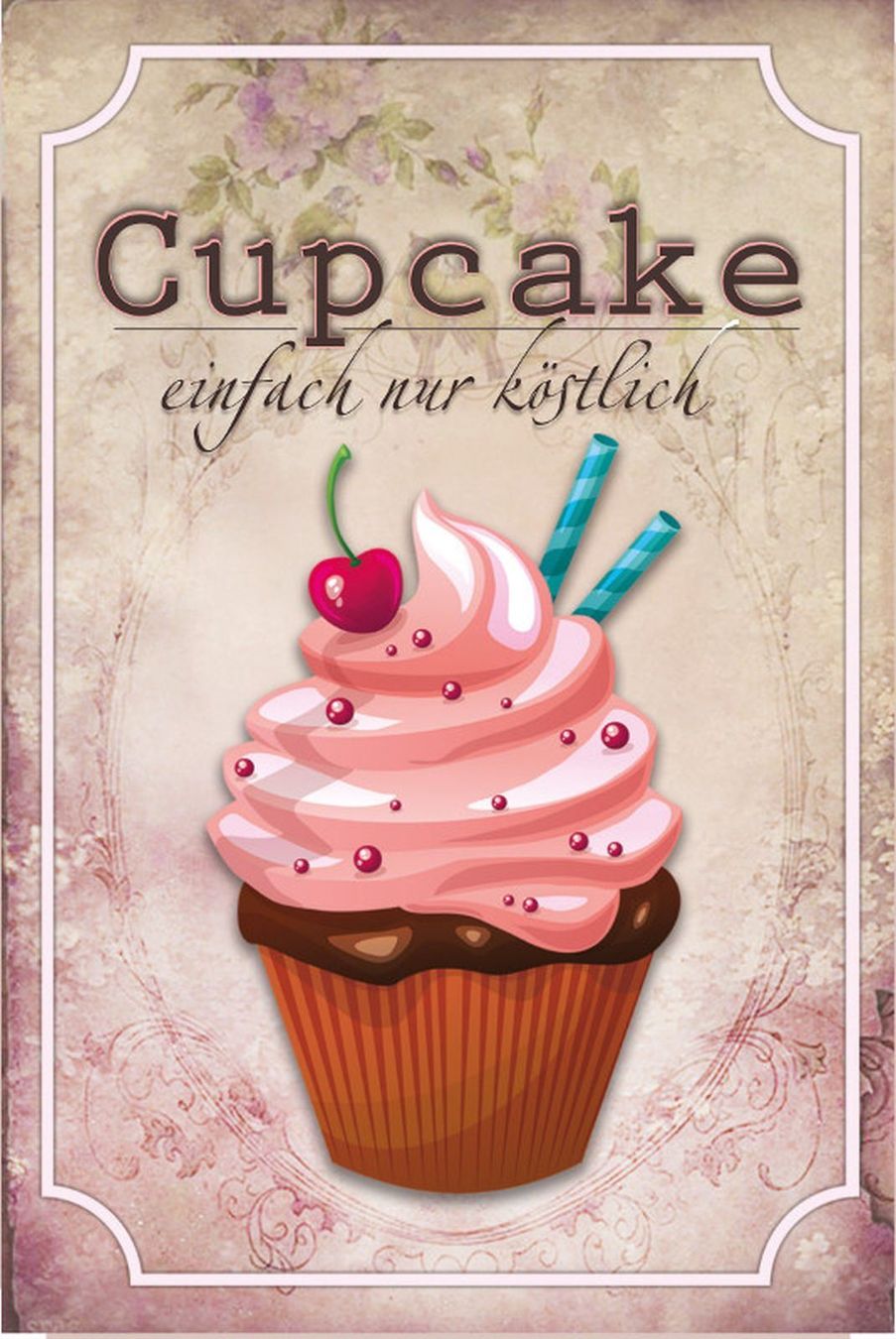 Insegne: Blechschild-CUPCAKE-EINFACH NUR KÖSTLICH – Nuovo e nell'imballaggio originale da Rupperswil venduto da big-one-sale