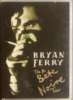 BRYAN FERRY - THE BETE NOIRE TOUR