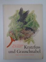 Kratzfuss und Grauschnabel - Mary Schaeppi Pia Roshardt