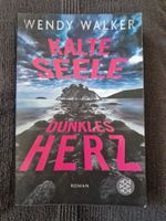 Wendy Walker Kalte Seele, dunkles Herz