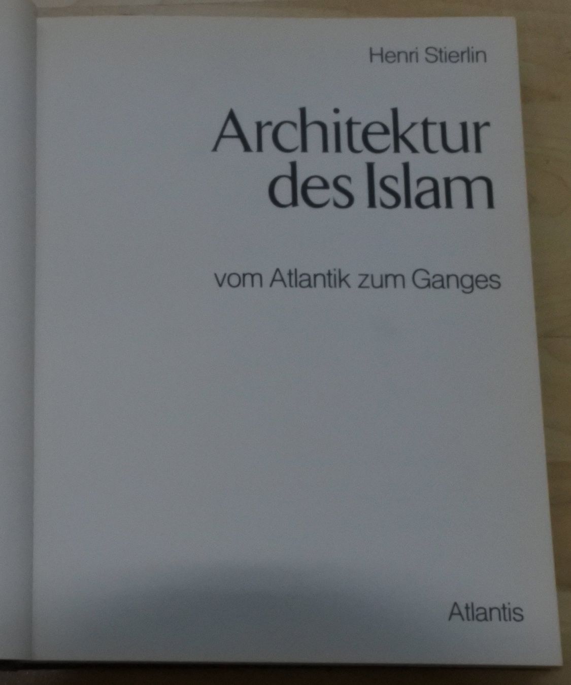 Libri: Architektur des Islam – Usato da Bäch SZ venduto da Parog 1