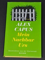 Alex Capus - Mein Nachbar Urs