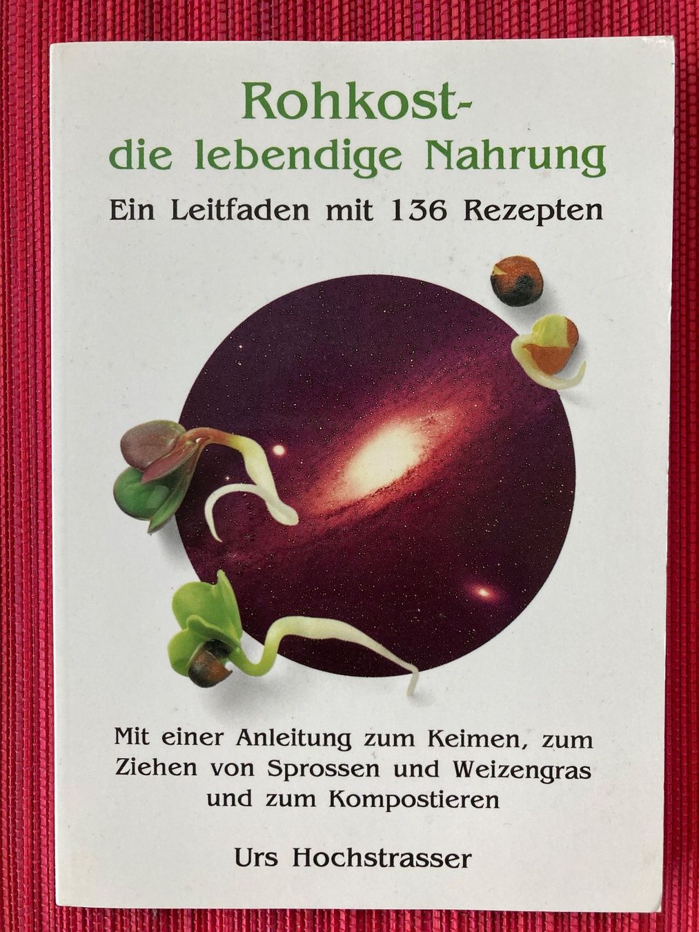 Livres: Rohkost - die lebendige Nahrung, Ein Leitfaden – D'occasion à Baden par Yoyo1