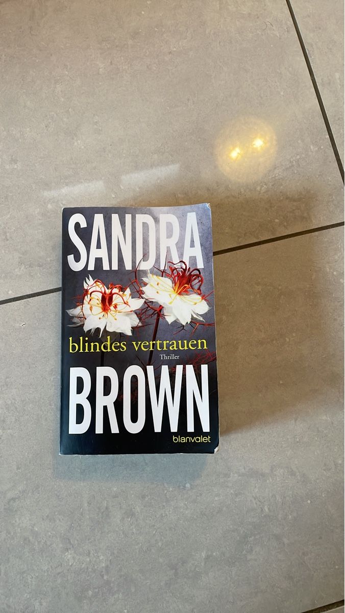 Livres: Thriller: Blindes Vertrauen - Sandra Brown – D'occasion à Anglikon par Sternli180
