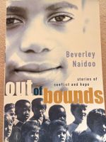 out of bounds stories of conflict and hope Beverly Naidoo
